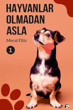 Hayvanlar Olmadan Asla 1