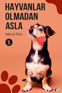 Hayvanlar Olmadan Asla 1