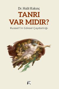 Tanrı Var Mıdır? & Russell'in Göksel Çaydanlığı