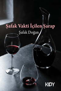 Şafak Vakti İçilen Şarap 