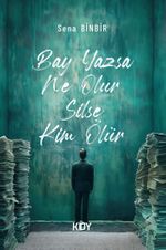 Bay Yazsa Ne Olur Silse Kim Ölür 