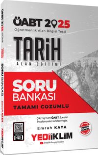 2025 ÖABT Tarih Alan Eğitimi Tamamı Çözümlü Soru Bankası