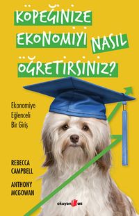 Köpeğinize Ekonomiyi Nasıl Öğretirsiniz? & Ekonomiye Eğlenceli Bir Giriş
