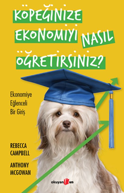 Köpeğinize Ekonomiyi Nasıl Öğretirsiniz? & Ekonomiye Eğlenceli Bir Giriş