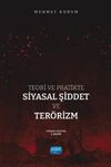 Teori ve Pratikte Siyasal Şiddet ve Ter&ouml;rizm