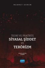 Teori ve Pratikte Siyasal Şiddet ve Terörizm