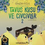 Tavus Kuşu ve Civcivler