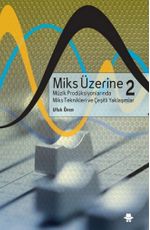 Miks Üzerine 2