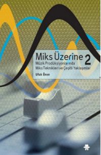 Miks Üzerine 2