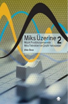 Miks Üzerine 2