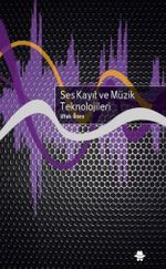 Ses Kayıt ve Müzik Teknolojiler