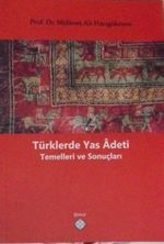 Türklerde Yas Adeti Temelleri ve Sonuçları
