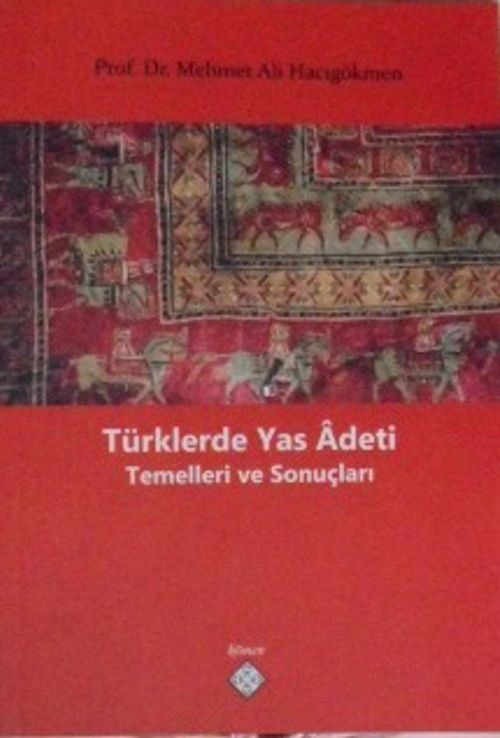 Türklerde Yas Adeti Temelleri ve Sonuçları