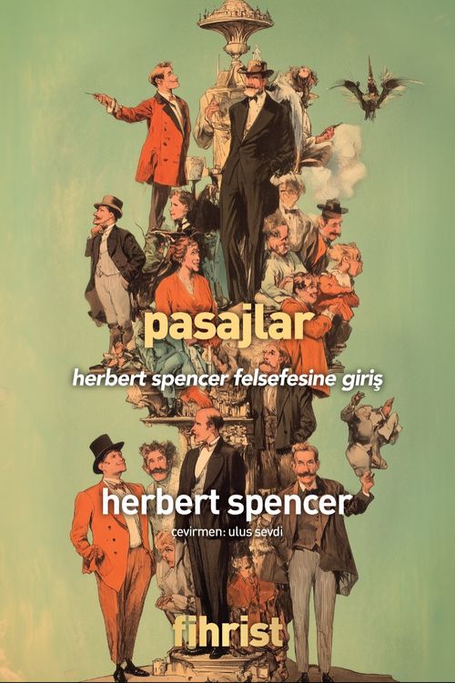 Pasajlar & Herbert Spencer Felsefesine Giriş