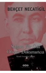 Solgun Bir Gül Oluyor Dokununca & Kendi Sesinden Şiirler (CD ekli)