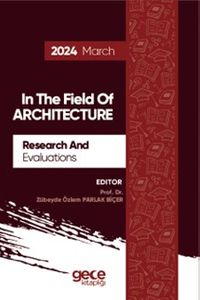 Research And Evaluations In The Field Of Architecture 2024 March
