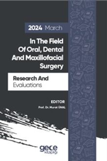 Research And Evaluations In The Field Of Oral, Dental And Maxillofacial Surgery  2024 March