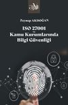 ISO 27001 ve Kamu Kurumlarında Bilgi G&uuml;venliği
