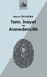 Tanrı, İnayet ve Aranedencilik