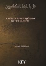Kafirun Suresi Işığında Küfür Olgusu 
