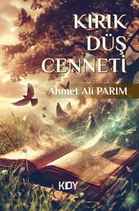 Kırık Düş Cenneti