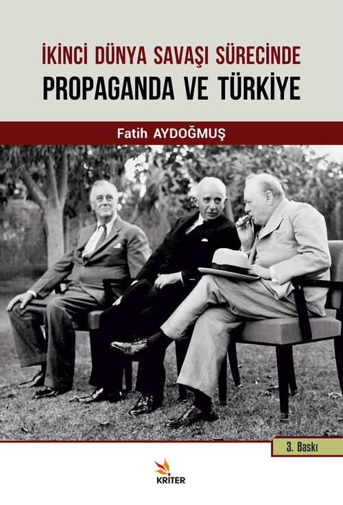 İkinci Dünya Savaşı Sürecinde Propaganda ve Türkiye