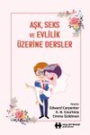 Aşk, Seks ve Evlilik &Uuml;zerine Dersler