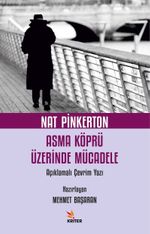 Nat Pinkerton Asma Köprü Üzerinde Mücadele & Açıklamalı Çevrim Yazı