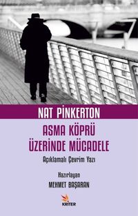 Nat Pinkerton Asma Köprü Üzerinde Mücadele & Açıklamalı Çevrim Yazı