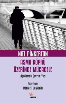 Nat Pinkerton Asma Köprü Üzerinde Mücadele & Açıklamalı Çevrim Yazı