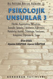 Psikolojik Unsurlar 3 & Dış Politika Üzerine Okumalar 13