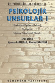 Psikolojik Unsurlar 1 & Dış Politika Üzerine Okumalar 11