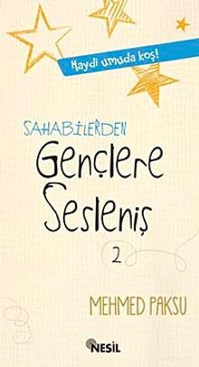 Sahabilerden Gençlere Sesleniş