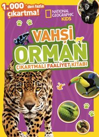 National Geographic Kids Vahşi Orman Çıkartmalı Faaliyet Kitabı