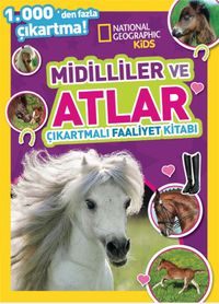 National Geographic Kids Midilliler ve Atlar Çıkartmalı Faaliyet Kitabı