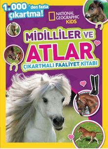 National Geographic Kids Midilliler ve Atlar Çıkartmalı Faaliyet Kitabı