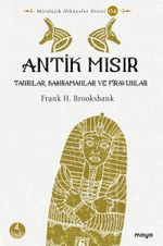 Antik Mısır & Tanrılar, Kahramanlar ve Firavunlar