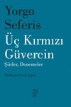 &Uuml;&ccedil; Kırmızı G&uuml;vercin & Şiirler, Denemeler