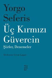 Üç Kırmızı Güvercin & Şiirler, Denemeler