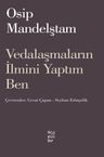 Vedalaşmaların İlmini Yaptım Ben