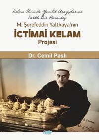 M. Şerefeddin Yaltkaya’nın İctimai Kelam Projesi
