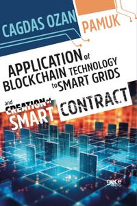 Application Of Blockchain Technology To Smart Grids And Creation Of Smart Contract