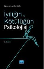  İyiliğin ve Kötülüğün Psikolojisi