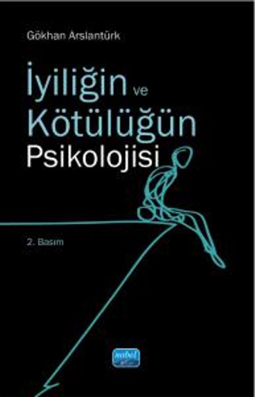  İyiliğin ve Kötülüğün Psikolojisi