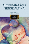 Altın Bana Aşık Sense Altına