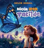 Küçük İpek Tatilde