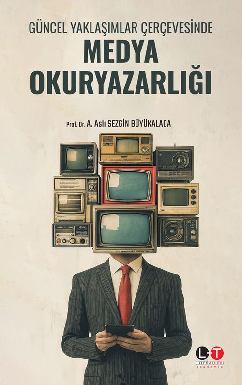 Güncel Yaklaşımlar Çerçevesinde Medya Okuryazarlığı