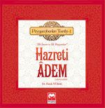 Peygamberler Tarihi-1 & Hazreti Adem