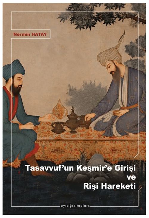 Tasavvuf'un Keşmir'e Girişi ve Rişi Hareketi