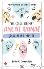 Anlat Bana! & Çocuklarda Depresyon